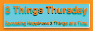 three-things-thursday-spreading-happiness1